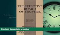 READ BOOK  The Effective Board Of Trustees: (American Council on Education Oryx Press Series on