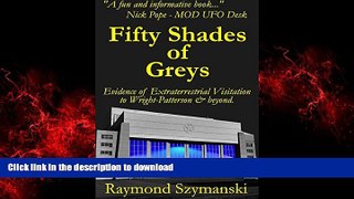 READ THE NEW BOOK Fifty Shades of Greys: Evidence of Extraterrestrial Visitation to