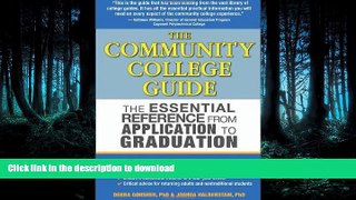 READ BOOK  The Community College Guide: The Essential Reference from Application to Graduation