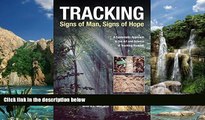 Big Deals  Tracking--Signs of Man, Signs of Hope: A Systematic Approach to the Art and Science of