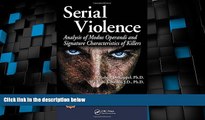 Big Deals  Serial Violence: Analysis of Modus Operandi and Signature Characteristics of Killers