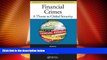 Big Deals  Financial Crimes: A Threat to Global Security (Advances in Police Theory and Practice)