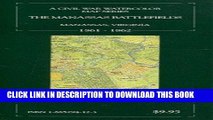 Read Now The Battlefields of Manassas, Virginia 1861 and 1862 (A Civil War Watercolor Map Series)