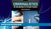 Big Deals  Criminalistics: An Introduction to Forensic Science Plus MyCJLab with Pearson eText --