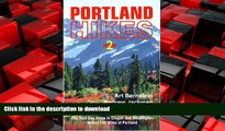 READ PDF Portland Hikes: The Best Day-Hikes in Oregon and Washington Within 100 Miles of Portland