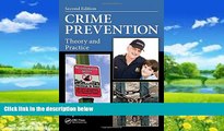 Books to Read  Crime Prevention: Theory and Practice, Second Edition  Full Ebooks Most Wanted