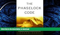 READ BOOK  The Phaselock Code: Through Time, Death and Reality: The Metaphysical Adventures of