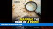 Books to Read  Mapping the Trail of a Crime: How Experts Use Geographic Profiling to Solve the