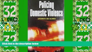 Big Deals  Policing Domestic Violence: Experiments and Dilemmas  Best Seller Books Best Seller