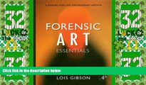 Big Deals  Forensic Art Essentials: A Manual for Law Enforcement Artists  Full Read Best Seller