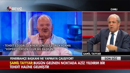 Şamil Tayyar: Aziz Yıldırım 15 Temmuz'a kadar Gülen'i eleştirmedi