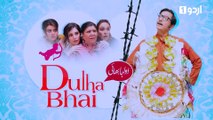 Dulha Bhai Eid Special Episode 52 Urdu1