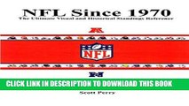 [PDF] FREE NFL Since 1970 - The Ultimate Visual and Historical Standings Reference [Read] Full Ebook