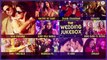 Best Hindi Bollywood Wedding Songs 2016 - Sangeet Music | Hit Wedding Dance Songs - 2016