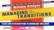 [PDF] FREE Managing Transitions, 2nd Edition: Making the Most of Change (Your Coach in a Box)