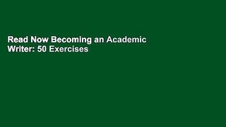 Read Now Becoming an Academic Writer: 50 Exercises for Paced, Productive, and Powerful Writing