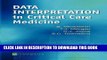 Read Now Data Interpretation in Critical Care Medicine, 5e PDF Book