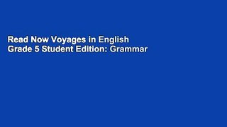 Read Now Voyages in English Grade 5 Student Edition: Grammar and Writing (Voyages in English 2011)