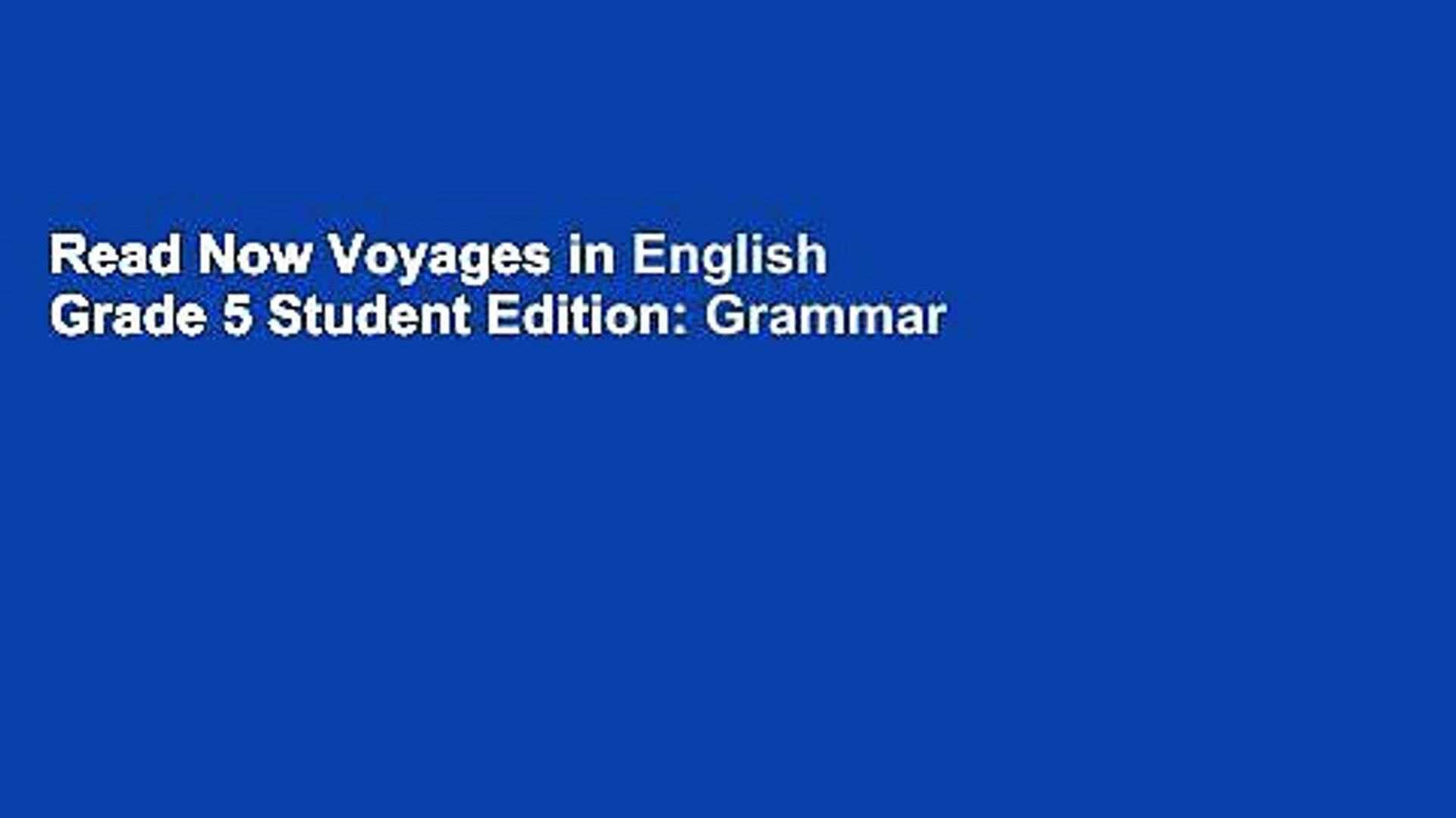 Read Now Voyages in English Grade 5 Student Edition: Grammar and Writing (Voyages in English 2011)