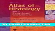 Read Now di Fiore s Atlas of Histology with Functional Correlations (Atlas of Histology (Di Fiore
