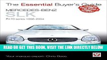 [READ] EBOOK Mercedes-Benz SLK: R170 series 1996-2004 (Essential Buyer s Guide) BEST COLLECTION