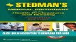 Read Now Stedman s Medical Dictionary for the Health Professions and Nursing, Illustrated, 6th