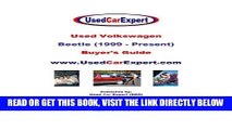 [FREE] EBOOK Used Volkswagen Beetle, Buyer s Guide: 1999 - Present ONLINE COLLECTION