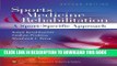 Read Now Sports Medicine and Rehabilitation: A Sports Specific Approach (SPORTS MEDICINE