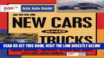 [READ] EBOOK 2004 New Cars and Trucks: Model Ratings, Reviews, Prices and Safety (AAA Auto Guide: