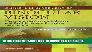 Read Now Clinical Management of Binocular Vision: Heterophoric, Accommodative, and Eye Movement