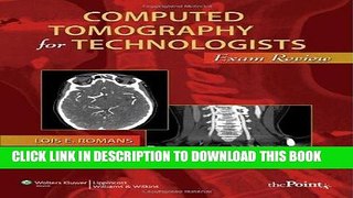 Read Now Computed Tomography for Technologists: Exam Review (Point (Lippincott Williams