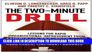 [PDF] FREE The Two Minute Drill: Lessons for Rapid Organizational Improvement from America s