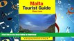 READ THE NEW BOOK Malta Tourist Guide: Attractions, Eating, Drinking, Shopping   Places To Stay