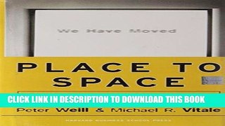 [PDF] FREE Place to Space: Migrating to Ebusiness Models [Download] Online