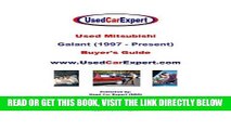 [FREE] EBOOK Used Mitsubishi Galant, Buyer s Guide: 1997 - Present BEST COLLECTION
