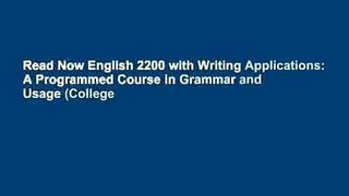 Read Now English 2200 with Writing Applications: A Programmed Course in Grammar and Usage (College