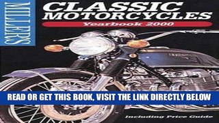 [READ] EBOOK Miller s: Classic Motorcycles: Yearbook 2000 (Miller s Classic Motorcycles Price