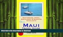 READ THE NEW BOOK Maui, Hawaii Travel Guide - Sightseeing, Hotel, Restaurant   Shopping Highlights