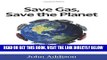 [READ] EBOOK Save Gas, Save The Planet: Ride Clean. Ride Together. Ride Less. ONLINE COLLECTION