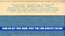 [FREE] EBOOK Edmund s Used Car Prices   Ratings, 1995/1985-1994 American   Import: Cars, Station