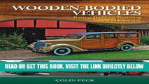 [FREE] EBOOK Wooden-Bodied Vehicles: Buying, Building, Restoring and Maintaining BEST COLLECTION