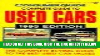 [FREE] EBOOK The Complete Guide to Used Cars 1995: 1995 Edition (Consumer Guide Complete Guide to