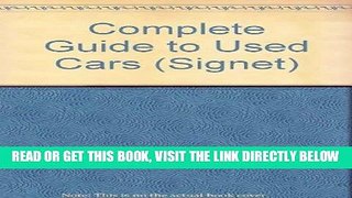 [READ] EBOOK The Complete Guide to Used Cars 1992: 1992 Edition (Signet) ONLINE COLLECTION