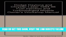 [FREE] EBOOK Dodge Daytona and Chrysler Laser 1984-86 Fuel Injection and Turbocharged Models Owner