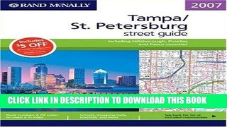 Read Now Rand McNally 2007 Tampa/St. Petersburg street guide, including Hillsborough, Pinellas,
