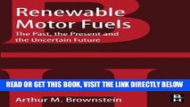 [FREE] EBOOK Renewable Motor Fuels: The Past, the Present and the Uncertain Future BEST COLLECTION