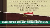 [FREE] EBOOK Fuel and Lubricating Oils for Diesel Engines (Classic Reprint) BEST COLLECTION