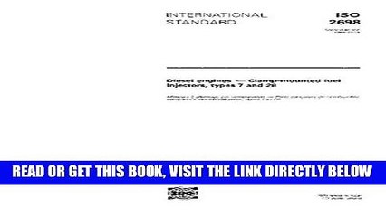 Download Video: [READ] EBOOK ISO 2698:1993, Diesel engines - Clamp-mounted fuel injectors, types 7 and 28 BEST