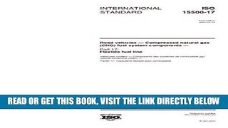 [FREE] EBOOK ISO 15500-17:2001, Road vehicles -- Compressed natural gas (CNG) fuel system