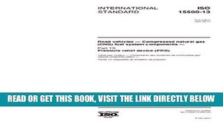 [FREE] EBOOK ISO 15500-13:2001, Road vehicles -- Compressed natural gas (CNG) fuel system